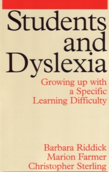 Image for Students and dyslexia  : growing up with a specific learning difficulty