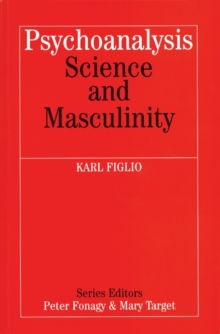 Image for Psychoanalysis, Science and Masculinity