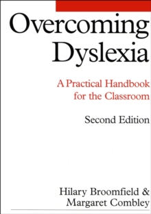 Image for Overcoming dyslexia  : a practical handbook for the classroom