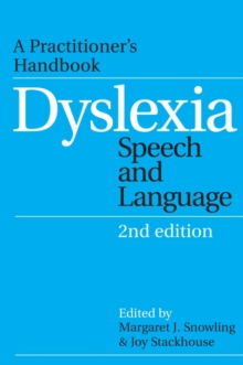 Image for Dyslexia, speech and language  : a practitioner's handbook