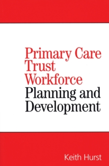 Image for Primary care trust workforce planning and development