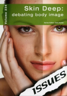 Image for Skin deep  : debating body image