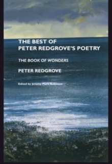 Image for The best of Peter Redgrove's poetry  : the book of wonders