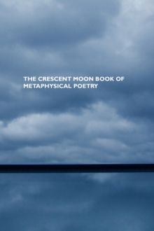 Image for The Crescent Moon book of metaphysical poetry