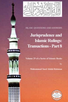 Image for Islam : Questions And Answers - Jurisprudence and Islamic Rulings: Transactions - Part 8
