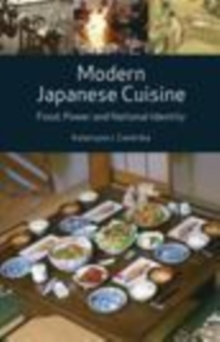 Image for Modern Japanese cuisine: food, power and national identity