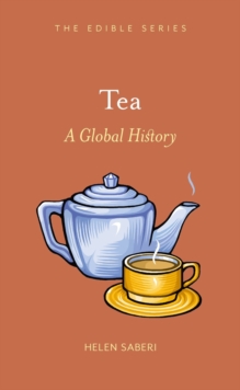 Tea: A Global History