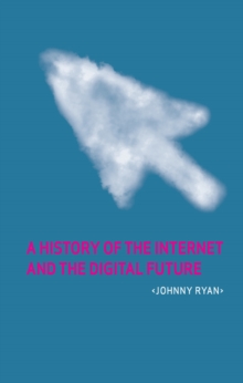 Image for A history of the Internet and the digital future