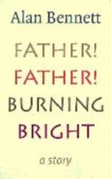 Image for Father! Father! burning bright