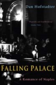 Image for Falling palace  : a romance of Naples