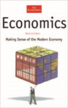 Image for Economics  : making sense of the modern economy
