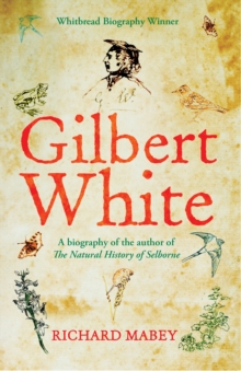 Image for Gilbert White  : a biography of the author of The natural history of Selborne
