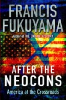 Image for After the neocons  : America at the crossroads