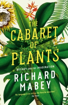 Image for The cabaret of plants  : botany and the imagination