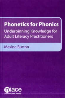 Image for Phonetics for phonics  : underpinning knowledge for adult literacy practitioners
