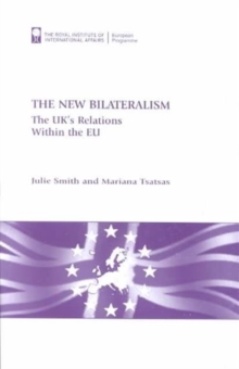 Image for The new bilateralism  : the UK's relations within the EU