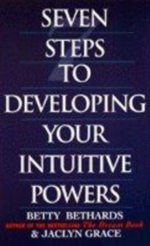 Image for Seven Steps to Developing Your Intuitive Powers