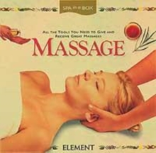 Image for Spa in a Box : Massage - All the Tools You Need to Give and Receive Great Massages