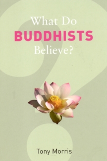 Image for What Do Buddhists Believe?