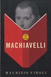 Image for How To Read Machiavelli