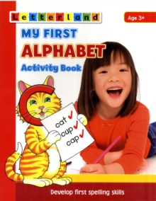 My First Alphabet Activity Book: Develop Early Spelling Skills