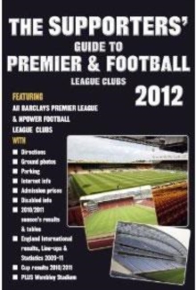 Image for The Supporters' Guide to Premier & Football League Clubs 2012