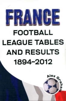 Image for France - Football League Tables & Results 1894-2012
