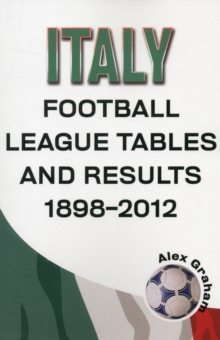 Image for Italy  -  Football League Tables & Results 1898-2012