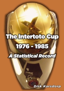 Image for The Intertoto Cup  : a statistical record, 1976-1985