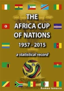 Africa Cup of Nations 1957-2015 - A Statistical Record