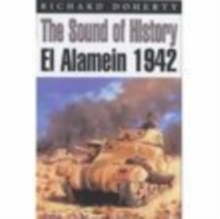 Image for The sound of history  : El Alamein 1942