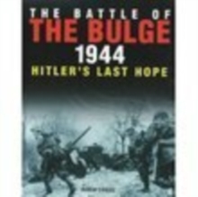 Image for The Battle of the Bulge 1944  : Hitler's last hope