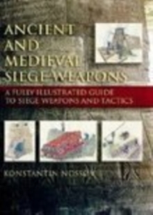 Ancient and Medieval Siege Weapons