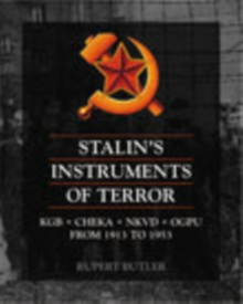 Image for Stalin's instruments of terror  : CHEKA, OGPU, NKVD, KGB, from 1917 to 1991