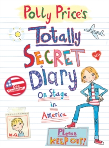 Image for Polly Price's Totally Secret Diary: On Stage in America