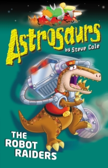 Image for Astrosaurs 16: The Robot Raiders