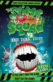 Image for The Slime Squad vs the toxic teeth