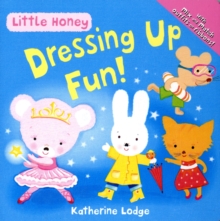 Image for Little Honey: Dressing Up Fun Board Book
