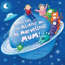 Image for Don't Let The Aliens Get My Marvellous M