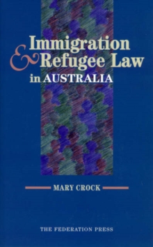 Image for Immigration and Refugee Law in Australia