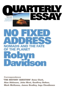 Image for No Fixed Address: Nomads and the Fate of the Planet: Quarterly Essay 24