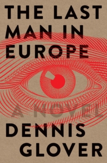 Image for The Last Man in Europe: A Novel