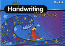 Image for My Handwriting Workbook Book A
