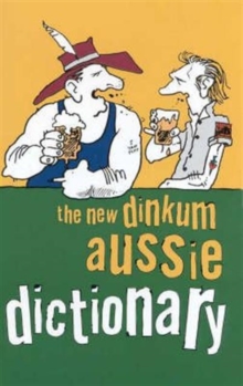 Image for The new dinkum Aussie dictionary