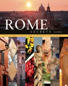 Rome Secrets: Cuisine Culture Vistas Piazzas