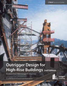 Image for Outrigger design for high-rise buildings  : an output of the CTBUH Outrigger Working Group