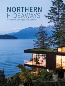 Image for Canadian cottages and cabins  : beautiful modern hideaways
