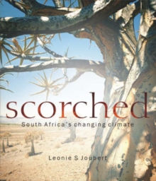 Image for Scorched : South Africa's changing climate