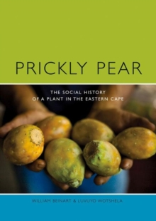 Image for Prickly Pear : A Social History of a Plant in the Eastern Cape