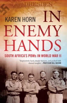Image for In Enemy Hands: South Africa's POWs in World War II
